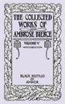 Ambrose Bierce - Black Beetles in Amber