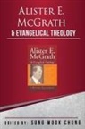 William J Abraham, Gerald Bray, Sung Wook Chung - Alister E McGrath and Evangelical Theology