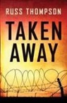 Russ Thompson - Taken Away
