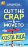 Nikki Page, Steve Page, Kara Starcher - Cut the Crap & Move To Costa Rica