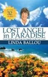 Linda Ballou - Lost Angel in Paradise