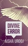 Aisha Urooj - Divine Error