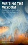Barbara Glasson, Penny Johnson - Writing the Wisdom