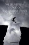 Brittany Forrester - The Self-Esteem Workbook The multiple forms of self-esteem and the evaluation of one's value