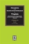Lyman Chalkley - Chronicles of the Scotch-Irish Settlement in Virginia. Extracted from the Original Records of Augusta County, 1745-1800. (Volume #3)