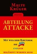 Malte Krüger - Abteilung Attacke Mit welcher Rhetorik die AfD endlich bekämpft werden muss