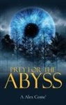 A. Alex Come' - Prey for the Abyss