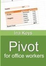 Ina Koys - Pivot for office workers