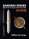 William De Lange - Samurai Dishes