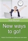 Ina Koys - New ways to go!