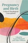 Karen O'Donnell, Claire Williams - Pregnancy and Birth