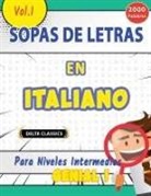 Delta Classics - SOPA DE LETRAS EN ITALIANO PARA NIVELES INTERMEDIOS - GENIAL! VOL.1 - DELTA CLASSICS
