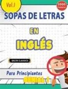 Delta Classics - SOPA DE LETRAS EN INGLÉS PARA PRINCIPIANTES - GENIAL! VOL.1 - DELTA CLASSICS