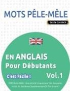 Delta Classics - MOTS PÊLE-MÊLE EN ANGLAIS POUR DÉBUTANTS - C'EST FACILE ! - VOL.1 - DELTA CLASSICS - 2000 MOTS MÊLÉS - UNE ACTIVITÉ LINGUISTIQUE TRÈS AMUSANTE - INCLUT