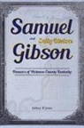 Jeffrey R Jones - Samuel Gibson and Sally Bledsoe