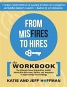 Jeff Hoffman, Katie Hoffman, Martha Ward - From Misfires to Hires
