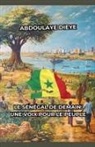 Abdoulaye Dieye - Le Sénégal de Demain
