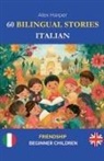 Alex Harper - 60 Bilingual Stories to Learn Italian