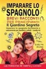 Evelyn Irving - Imparare lo Spagnolo - Brevi Racconti per Principianti