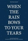 Kim Nina Gromoll - When the Rain Bows to Your Tears