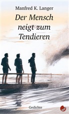 Manfred Langer - Der Mensch neigt zum Tendieren