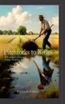 Richard Andrus - Pitchforks to Rifles