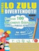 Lingua Classics - IMPARA LO ZULU DIVERTENDOTI! - PER ADULTI