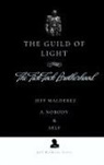 Jeff Malderez, A. Nobody, Self - The Guild of Light