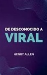 Henry Allen - De Desconocido a Viral