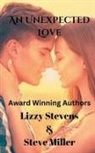 Steve Miller, Lizzy Stevens - An Unexpected Love