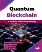 Ashok Bhansali, Kamal Kant Hiran, Mahendra Kumar Shrivas - Quantum Blockchain