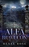Renee Rose - Alfa Bravucón