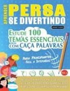 Linguas Classics - APRENDER PERSA SE DIVERTINDO! - PARA PRINCIPIANTES