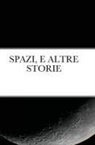 Giorgio Pannunzio - SPAZI, E ALTRE STORIE