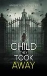 Andrew Montguire - The Child They Took Away
