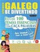 Linguas Classics - APRENDER GALEGO SE DIVERTINDO! - PARA CRIANÇAS