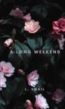Lesley Smail - A Long Weekend