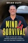 Brian Duff - Mind 4 Survival