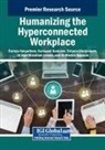 Kannapat Kankaew, Siriporn Khetjenkarn, Parinya Nakpathom - Humanizing the Hyperconnected Workplace