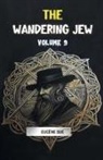 Eugene Sue - The Wandering Jew Volume 9