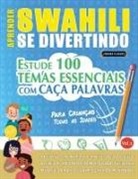 Linguas Classics - APRENDER SWAHILI SE DIVERTINDO! - PARA CRIANÇAS
