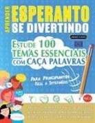 Linguas Classics - APRENDER ESPERANTO SE DIVERTINDO! - PARA PRINCIPIANTES