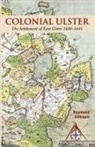 Raymond Gillespie - Colonial Ulster