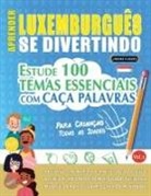 Linguas Classics - APRENDER LUXEMBURGUÊS SE DIVERTINDO! - PARA CRIANÇAS