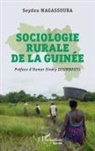 Seydou Magassouba - Sociologie rurale de la Guinée