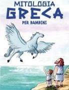 Valentina Felice, Historia Magistra - Mitologia Greca per Bambini