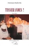Fatimata Diallo Ba - Tisserandes !