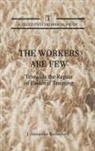 J. Alexander Rutherford - The Workers are Few
