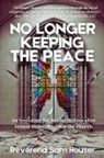 Reverend Sam Houser - No Longer Keeping the Peace