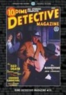Carroll John Daly, Erle Stanley Gardner, Frederick Nebel - Dime Detective Magazine #13